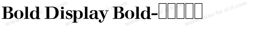 Bold Display Bold字体转换